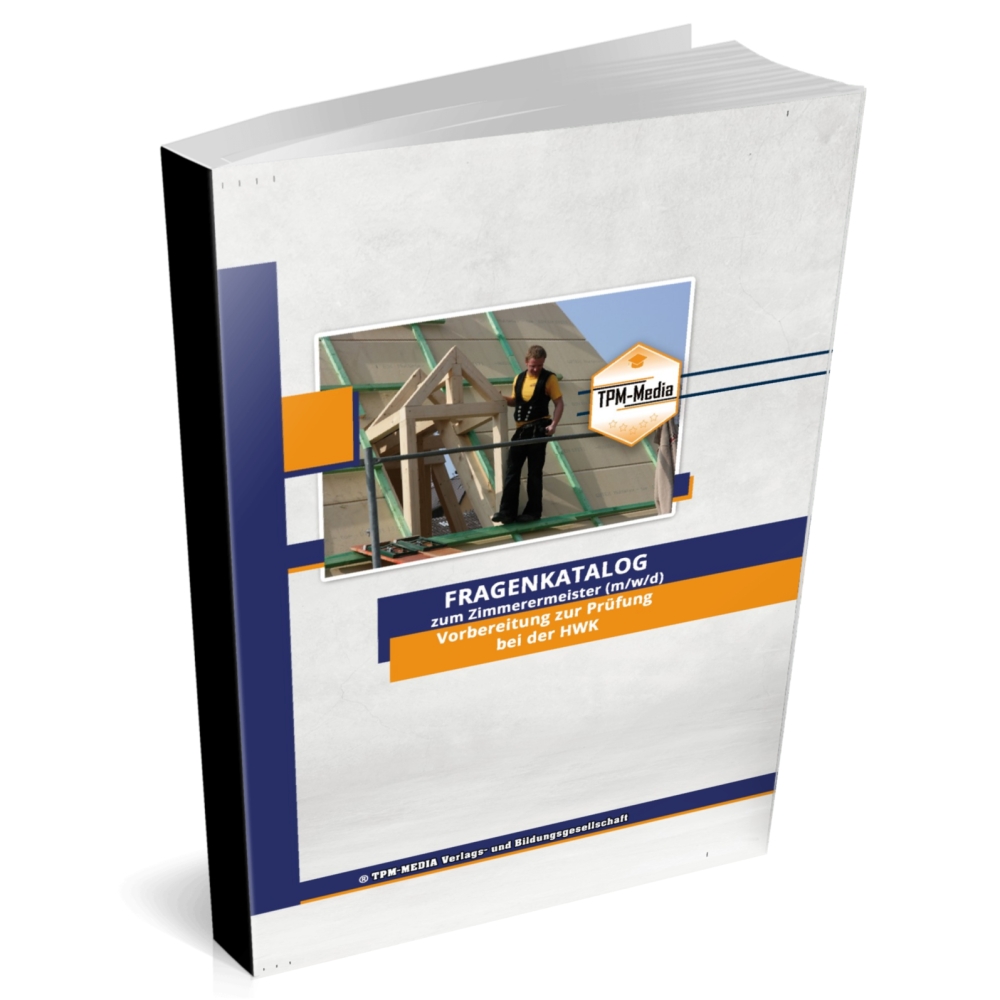 Bild 1 von Zimmerermeister (m/w/d) (Premium) mit über 7000 Lern-& Prüfungsfragen 2025/26 (Buch-/Printversion)